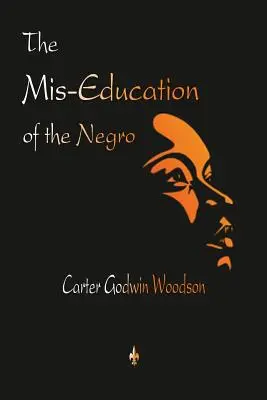 A néger félrenevelése - The Mis-Education of the Negro