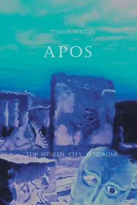 Apos: Az elsüllyedt város szindróma - Apos: The Sunken City Syndrome