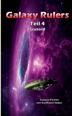 Galaxis uralkodók: Scutoid - Galaxy Rulers: Scutoid
