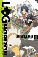 Log Horizon, 1. kötet (Manga) - Log Horizon, Vol. 1 (Manga)