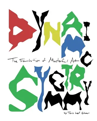 Dinamikus szimmetria: A mesteri művészet alapja - Dynamic Symmetry: The Foundation of Masterful Art