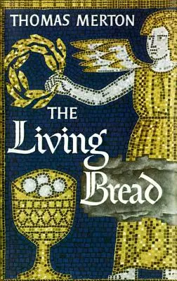 Az élő kenyér - The Living Bread