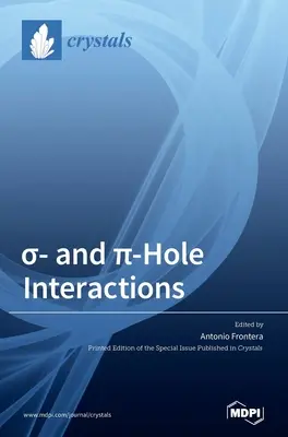 σ- és π-lyuk kölcsönhatások - σ- and π-Hole Interactions