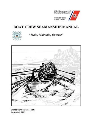 A hajó legénységének tengerészeti kézikönyve - Boat Crew Seamanship Manual