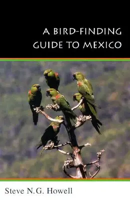 Madárkereső kalauz Mexikóba: Szimbolikus cselekvés az emberi társadalomban - A Bird-Finding Guide to Mexico: Symbolic Action in Human Society