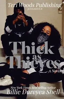 Thick As Thieves