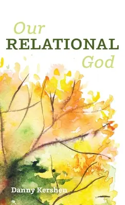 A mi kapcsolati Istenünk - Our Relational God