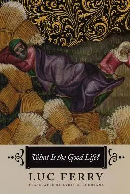 Mi a jó élet? - What Is the Good Life?