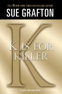 K Is for Killer: A Kinsey Millhone Novel