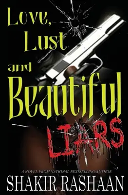 Love, Lust & Beautiful Liars