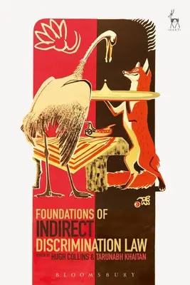 A közvetett megkülönböztetés jogának alapjai - Foundations of Indirect Discrimination Law