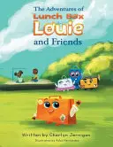 A Lunchbox Louie és barátai kalandjai - The Adventures of Lunchbox Louie & Friends