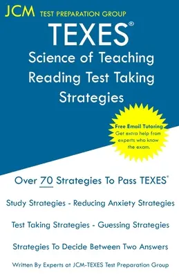 TEXES Az olvasástanítás tudománya - Tesztelési stratégiák: TEXES Science of Teaching Reading Exam - Ingyenes online korrepetálás - Új 2021-es kiadás - The lat - TEXES Science of Teaching Reading - Test Taking Strategies: TEXES Science of Teaching Reading Exam - Free Online Tutoring - New 2021 Edition - The lat