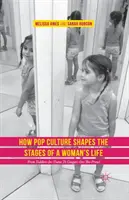 Hogyan alakítja a popkultúra egy nő életének szakaszait: A kisgyerekek a tirpákoktól a vadászó pumákig - How Pop Culture Shapes the Stages of a Woman's Life: From Toddlers-In-Tiaras to Cougars-On-The-Prowl