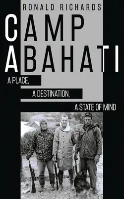 Camp Abahati: Egy hely, egy célpont, egy tudatállapot - Camp Abahati: A Place, A Destination, A State Of Mind