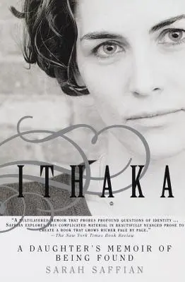 Ithaka: A Daughter's Memoir's of Being Found (Egy lány emlékirata a megtalálásról) - Ithaka: A Daughter's Memoir of Being Found