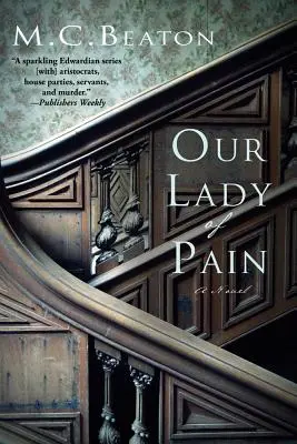 Our Lady of Pain: Egy Edward-kori gyilkossági rejtély - Our Lady of Pain: An Edwardian Murder Mystery