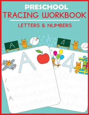 Preschool Tracing Workbook: Betűk és számok - Preschool Tracing Workbook: Letters and Numbers