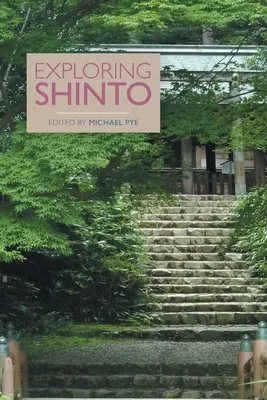 A sintó felfedezése - Exploring Shinto