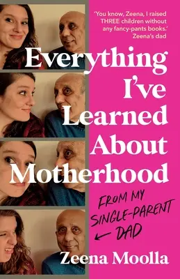 Minden, amit az anyaságról tanultam (az egyszülős apámtól) - Everything I've Learned about Motherhood (From My Single-Parent Dad)