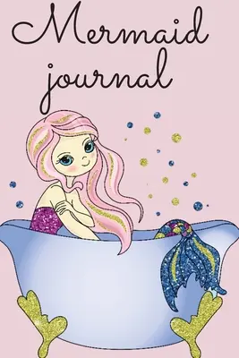 Sellő napló lányoknak - Mermaid journal for girls