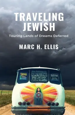 Utazó zsidók: Utazás az elhalasztott álmok országaiban - Traveling Jewish: Touring Lands of Dreams Deferred