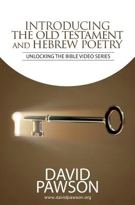 BEVEZETŐ Az Ószövetség és a héber költészet - INTRODUCING The Old Testament and Hebrew Poetry