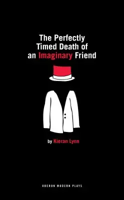 Egy képzeletbeli barát tökéletesen időzített halála - The Perfectly Timed Death of an Imaginary Friend