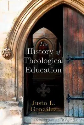 A teológiai oktatás története - The History of Theological Education