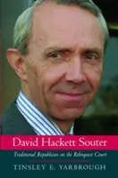 David Hackett Souter: Souter Souter: Hagyományos republikánus a Rehnquist Bíróságon - David Hackett Souter: Traditional Republican on the Rehnquist Court