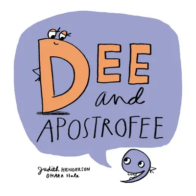 Dee és Apostrofee - Dee and Apostrofee