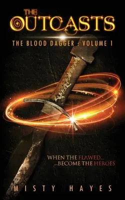 The Outcasts: The Blood Dagger: Volume 1