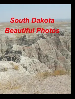 Dél-Dakota gyönyörű fotók - South Dakota Beautiful Photos