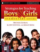 Stratégiák a fiúk és lányok tanításához -- általános iskola: Munkafüzet pedagógusoknak - Strategies for Teaching Boys and Girls -- Elementary Level: A Workbook for Educators