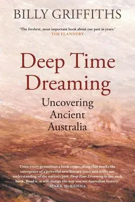 Deep Time Dreaming: Az ősi Ausztrália feltárása - Deep Time Dreaming: Uncovering Ancient Australia