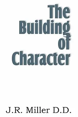 A jellem építése - The Building of Character