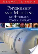 A hiperbár oxigénterápia élettana és orvostudománya - Physiology and Medicine of Hyperbaric Oxygen Therapy