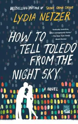 Hogyan lehet megmondani Toledót az éjszakai égboltról - How to Tell Toledo from the Night Sky