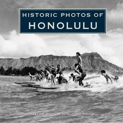 Honolulu történelmi fotói - Historic Photos of Honolulu