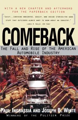 Comeback: Az amerikai autóipar bukása és felemelkedése - Comeback: The Fall & Rise of the American Automobile Industry