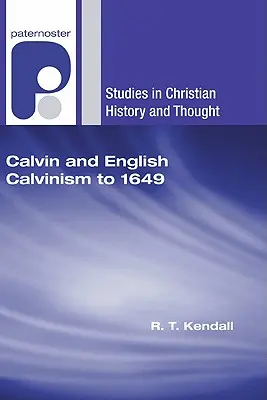 Kálvin és az angol kálvinizmus 1649-ig - Calvin and English Calvinism to 1649