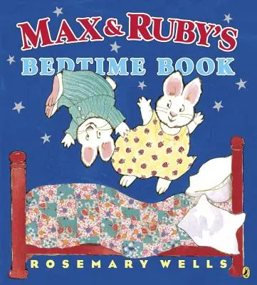 Max és Ruby esti könyve - Max and Ruby's Bedtime Book