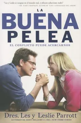 La Buena Pelea: El conflicto puede acercarnos = A jó harc - La Buena Pelea: El conflicto puede acercarnos = The Good Fight