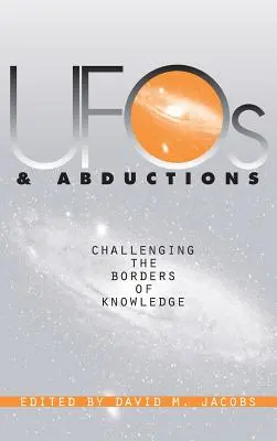 UFO-k és elrablások: A tudás határainak megkérdőjelezése - UFOs and Abductions: Challenging the Borders of Knowledge