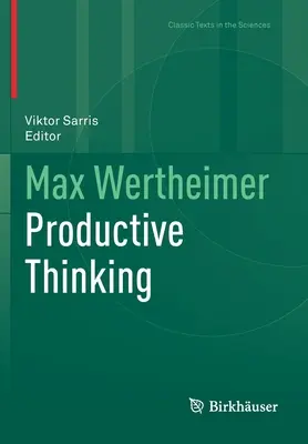 Max Wertheimer produktív gondolkodás - Max Wertheimer Productive Thinking