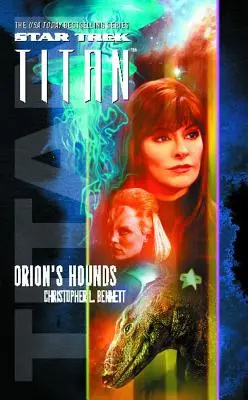 Star Trek: Titan #3: Orion kutyái - Star Trek: Titan #3: Orion's Hounds