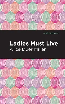 A hölgyeknek élniük kell - Ladies Must Live