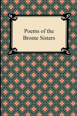 A Bronte nővérek versei - Poems of the Bronte Sisters