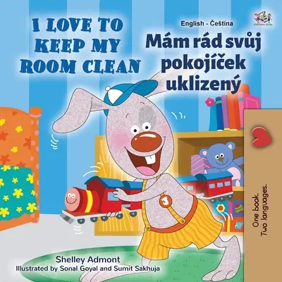 I Love to Keep My Room Clean (angol cseh kétnyelvű gyermekkönyv) - I Love to Keep My Room Clean (English Czech Bilingual Children's Book)