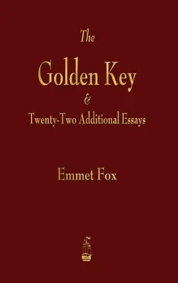 Aranykulcs és huszonkét további esszé - Golden Key and Twenty-Two Additional Essays